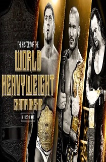 دانلود / پخش آنلاین WWE The Best Of History Of Heavyweight Championship