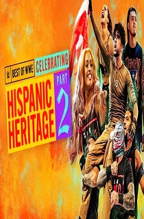 دانلود / پخش آنلاین WWE Best Of Celebrating Hispanic Heritage 2